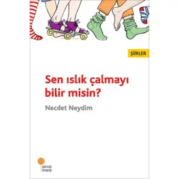 Günışığı Sen Islık Çalmayı Bilirmisin