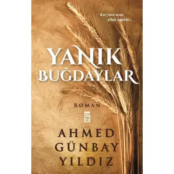 Timaş Yanık Buğdaylar