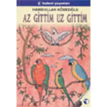 Tudem Az Gittim Uz Gittim