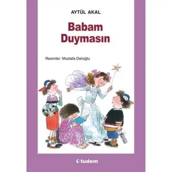 Tudemeğitim Babam Duymasın