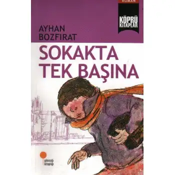 Köprü Sokakta Tek Başına