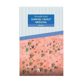 Dergah İlmihal Yahut Arzuhal