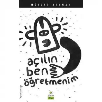 Elma Açılın Ben Öğretmenim