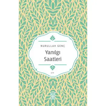 Timaş Yanılgı Saatleri