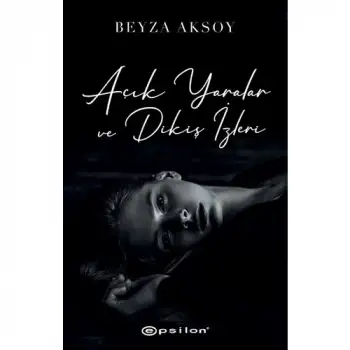 Epsilon Açık Yaralar Ve Dikiş İzleri