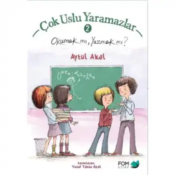 Fom Çok Uslu Yaramazlar 2 - Okumak Mı Yazmak Mı