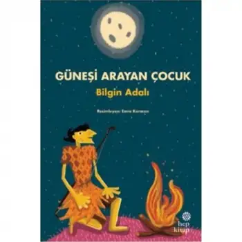 Hep Kitap Güneşi Arayan Çocuk