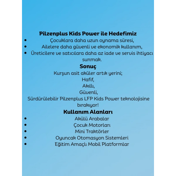 Pilzenplus Kids Power 12V 18Ah LiFePO₄ Batarya