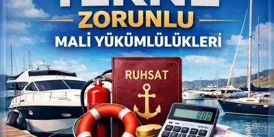 ? 2026 Yılı Tekne Zorunlu Mali Yükümlülükleri