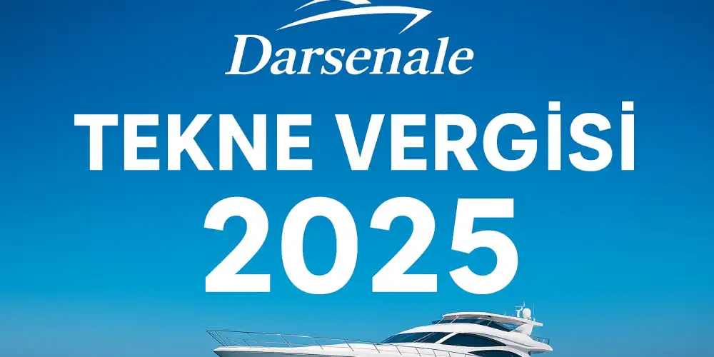 Tekne Vergisi 2025: Tüm Şartlar ve Hesaplama