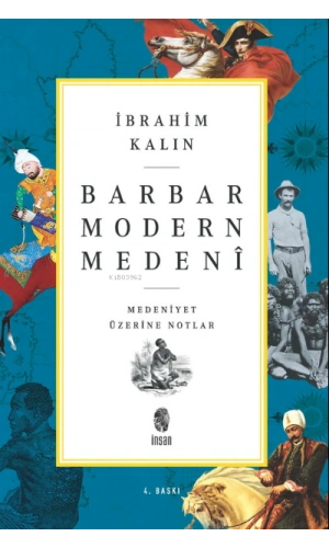 Barbar Modern Medeni; Medeniyet Üzerine Notlar