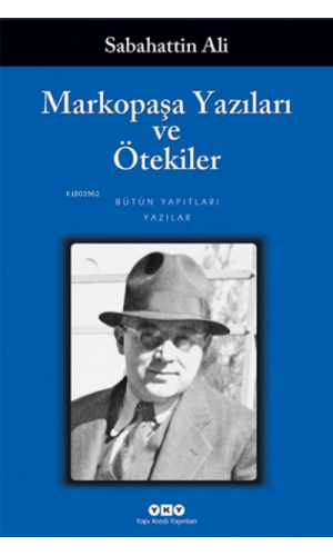 Markopaşa Yazıları ve Ötekiler