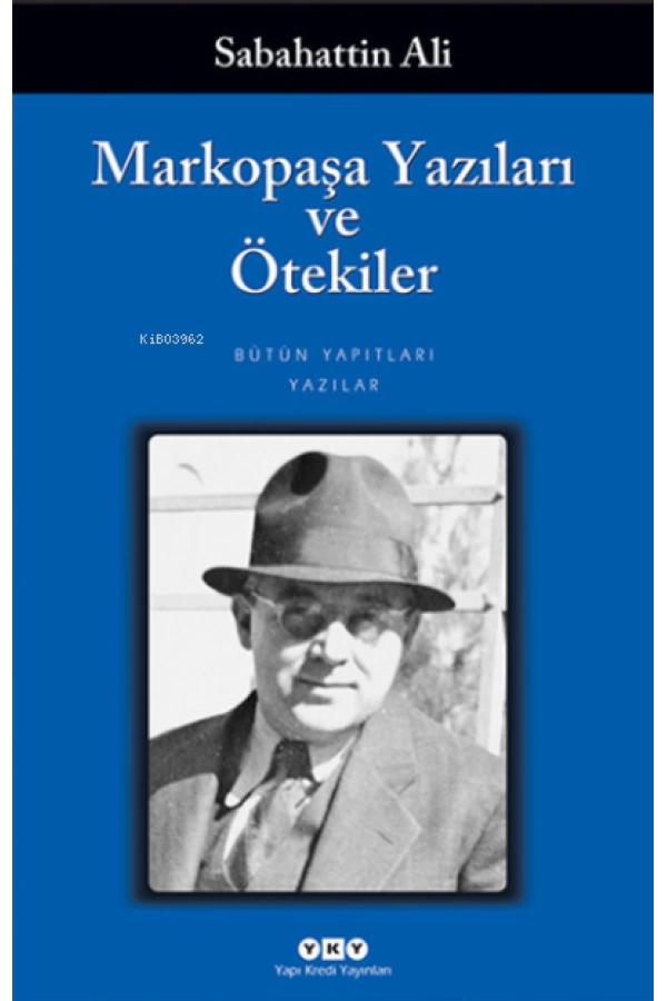 Markopaşa Yazıları ve Ötekiler