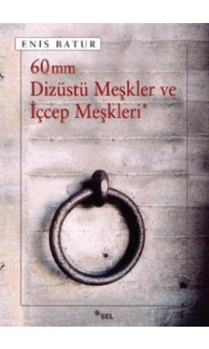 60 mm Dizüstü Meşkler ve İçcep Meşkleri
