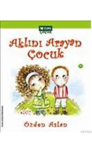 Aklını Arayan Çocuk