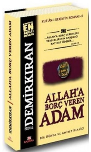 Allaha Borç Veren Adam; Kuran-ı Kerimin Romanı - 2