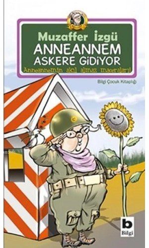 Anneannem Askere Gidiyor