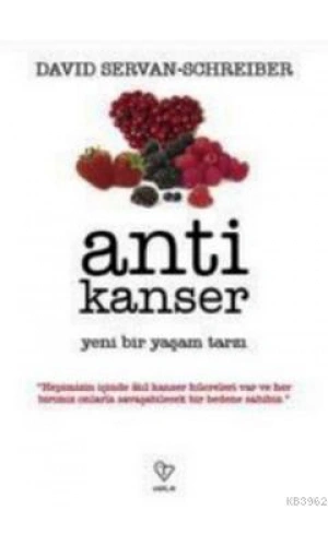 Anti Kanser; Yeni Bir Yaşam Tarzı