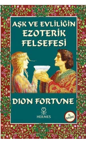 Aşk ve Evliliğin Ezoterik Felsefesi