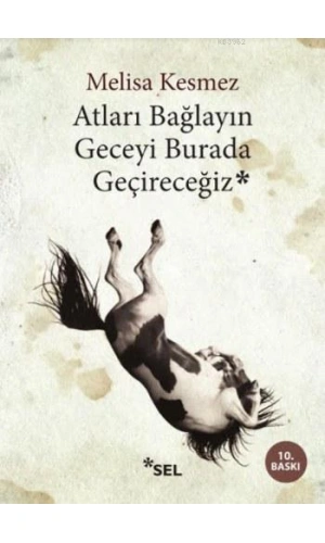 Atları Bağlayın Geceyi Burada Geçireceğiz