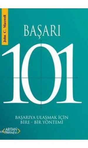 Başarı 101; Başarıya Ulaşmak İçin Bire-Bir Yöntemi