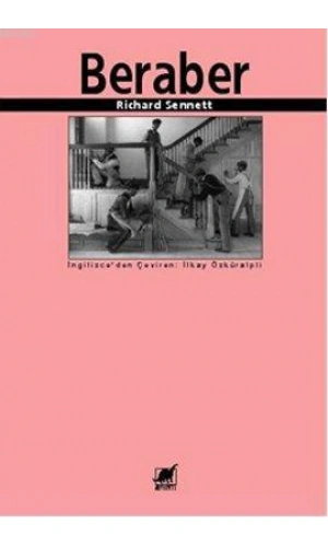 Beraber; İşbirliği Ritüelleri, Zevkleri ve Politikası