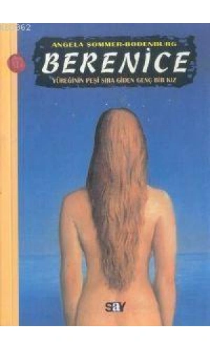 Berenice; Yüreğinin Peşi Sıra Giden Genç Bir Kız
