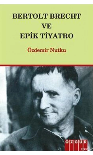 Bertolt Breht ve Epik Tiyatro