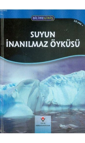 Bilime Giriş - Suyun İnanılmaz Öyküsü