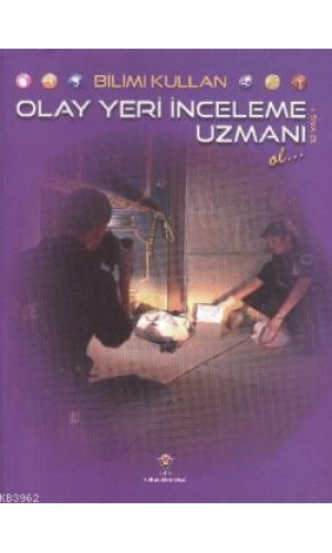 Bilimi Kullan - Olay Yeri İnceleme Uzmanı Ol