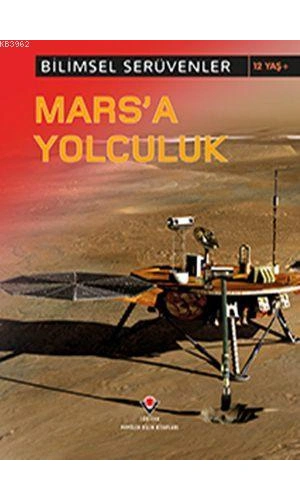 Bilimsel Serüvenler - Marsa Yolculuk