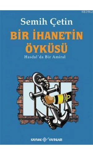Bir İhanetin Öyküsü; Hasdalda Bir Amiral