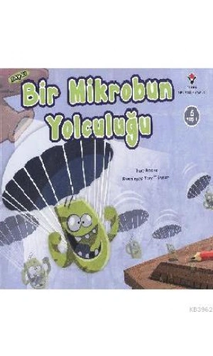 Bir Mikrobun Yolculuğu (6 Yaş)