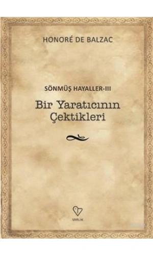 Bir Yaratıcının Çektikleri - Sönmüş Hayaller 3