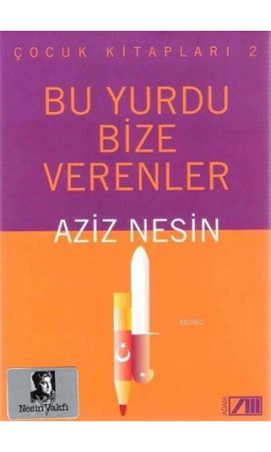Bu Yurdu Bize Verenler