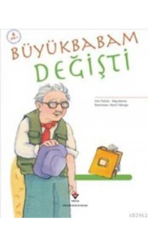 Büyükbabam Değişti