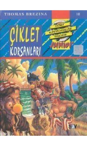 Çiklet Korsanları; Küçük Dört Kafadarlar Takımı - 10