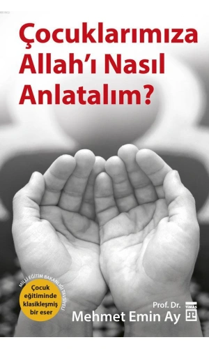 Çocuklarımıza Allahı Nasıl Anlatalım?; MEB Tavsiyeli