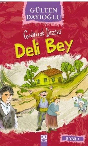 Deli Bey (8+ Yaş); Gelincik Dizisi