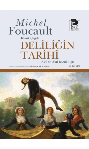 Deliliğin Tarihi;Klasik Çağda - Akıl Ve Akıl Bozukluğu