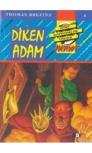 Diken Adam; Küçük Dört Kafadarlar Takımı - 4