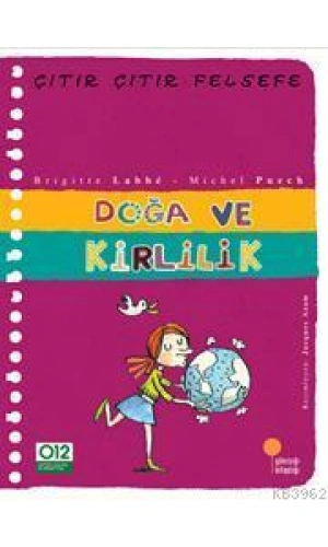 Doğa ve Kirlilik; Çıtır Çıtır Felsefe 10