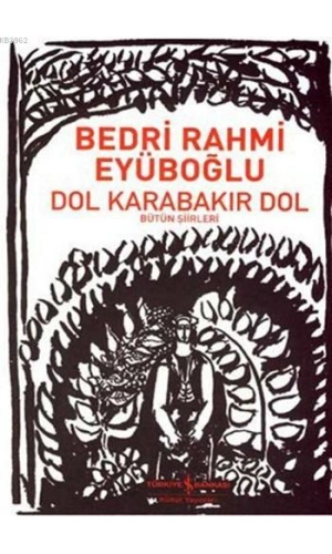 Dol Karabakır Dol; Bütün Şiirleri