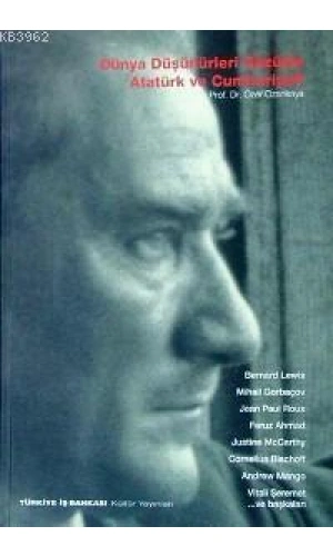 Dünya Düşünürleri Gözüyle Atatürk ve Cumhuriyeti