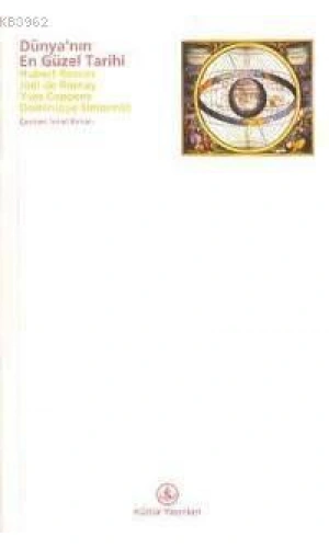 Dünyanın En Güzel Tarihi; (La Plus Belle Histoire De Monde)