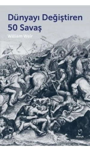 Dünyayı Değiştiren 50 Savaş
