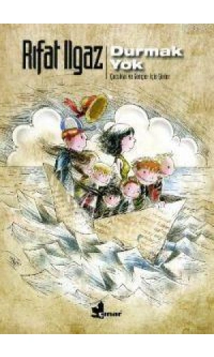 Durmak Yok; Çocuklar ve Gençler İçin Şiirler