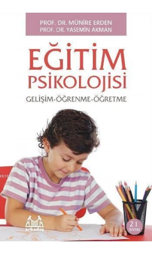 Eğitim Psikolojisi Gelişim ve Öğrenme