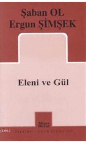 Eleni ve Gül