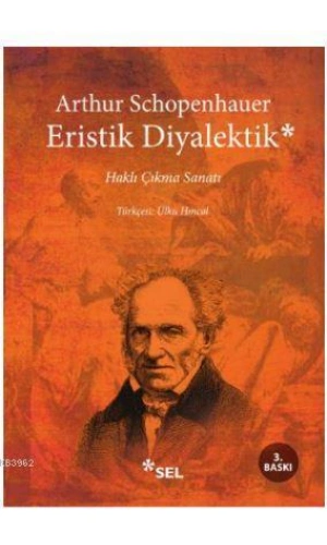 Eristik Diyalektik; Haklı Çıkma Sanatı